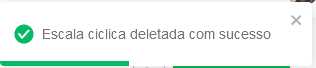 I1192 - Notificação “Escala cíclica deletada com sucesso
