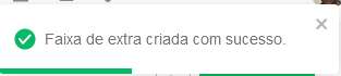 I1208 - Notificação Faixa de Extra criada com sucesso